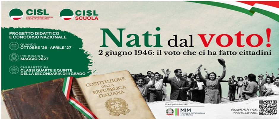“NATI DAL VOTO! 2 GIUGNO 1946: IL VOTO CHE CI HA FATTO CITTADINI”. UN PROGETTO DIDATTICO NAZIONALE DI CISL E CISL SCUOLA